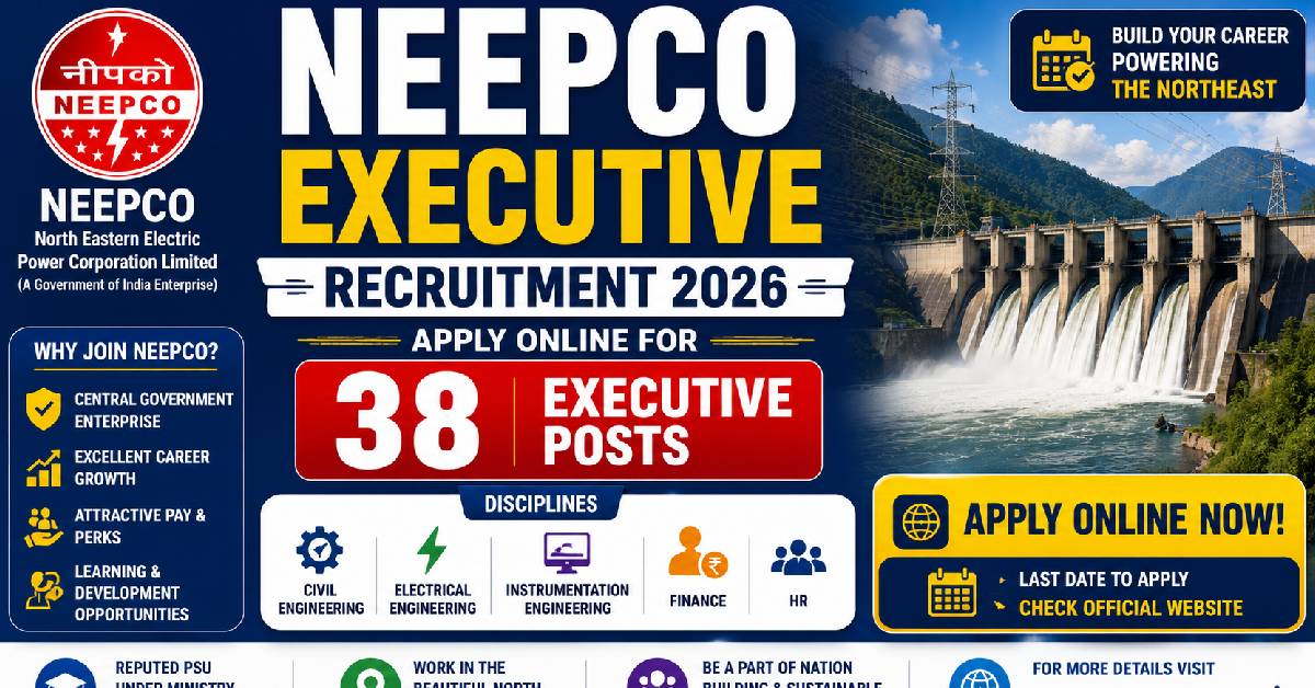 NEEPCO Executive Recruitment 2026